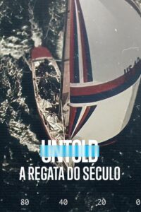 UNTOLD: A Regata do Século (2022) Online