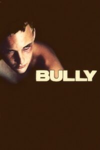 Bully – Juventude Violenta (2001) Online