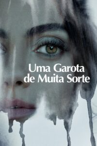 Uma Garota de Muita Sorte (2022) Online