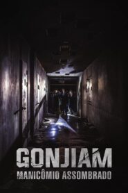 Gonjiam: Manicômio Assombrado (2018) Online