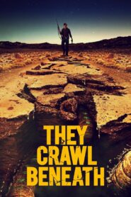 They Crawl Beneath (2022) Online