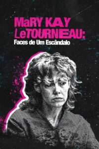 Mary Kay Letourneau: Faces de Um Escândalo (2022) Online