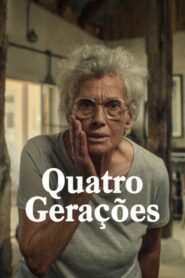 Quatro Gerações (2022) Online