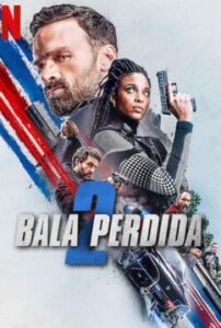 Bala Perdida 2 (2022) Online