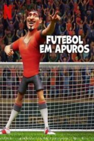 Futebol em Apuros (2022) Online