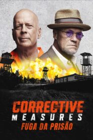 Corrective Measures – Fuga da Prisão (2022) Online