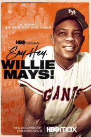 Say Hey, Willie Mays! Um Gigante do Beisebol (2022) Online