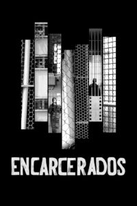 Encarcerados (2019) Online