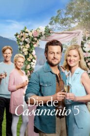 Dia de Casamento 5 (2019) Online