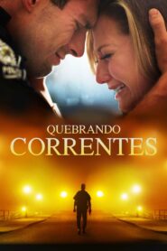 Quebrando Correntes (2021) Online