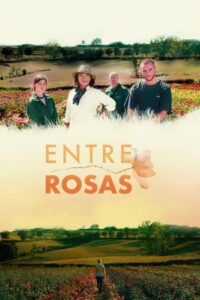 Entre Rosas (2020) Online