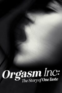 Orgasmos à Venda: O Lado Sombrio da OneTaste (2022) Online