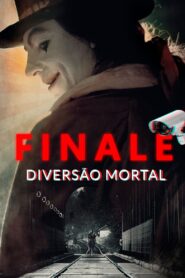 Finale: Diversão Mortal (2018) Online