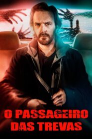 O Passageiro das Trevas (2019) Online