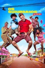 Os Suburbanos: O Filme (2022) Online