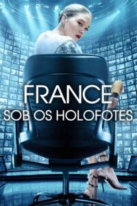 France: Sob Os Holofotes (2021) Online