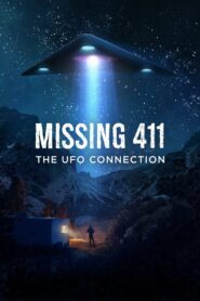 Missing 411: The U.F.O. Connection (2022) Online