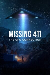 Missing 411: The U.F.O. Connection (2022) Online
