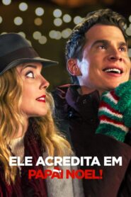 Ele Acredita em Papai Noel! (2022) Online