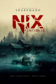 Nix: A Entidade (2022) Online