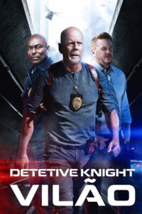 Detetive Knight: Justiça – Vilão(2022) Online