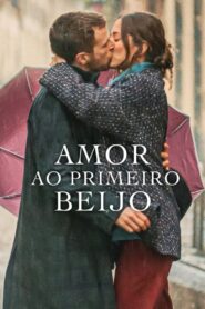 Amor ao Primeiro Beijo (2023) Online