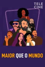 Maior que o Mundo (2022) Online