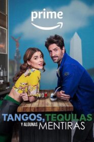 Tangos, Tequilas e Algumas Mentiras (2023) Online