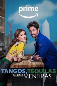 Tangos, Tequilas e Algumas Mentiras (2023) Online