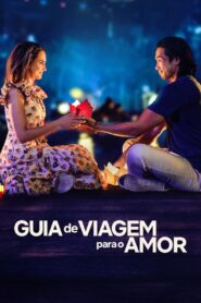 Guia de Viagem para o Amor (2023) Online