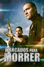 Marcados Para Morrer (2012) Online