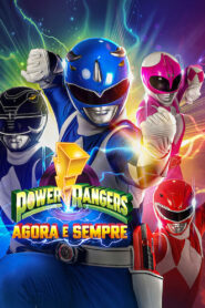 Power Rangers: Agora e Sempre (2023) Online