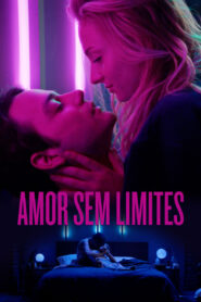 Amor Sem Limites (2019) Online