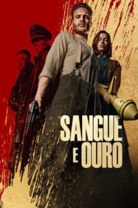 Sangue e Ouro (2023) Online