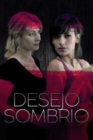 Desejo Sombrio (2013) Online