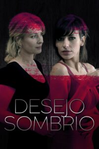 Desejo Sombrio (2013) Online