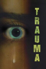 Trauma (2021) Online