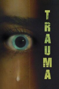 Trauma (2021) Online