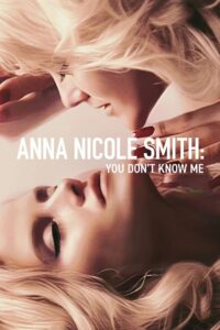 Anna Nicole Smith: Vocês Não Me Conhecem (2023) Online