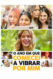 O Ano em que Comecei a Vibrar por Mim (2022) Online