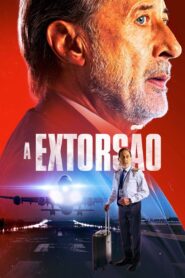 A Extorsão (2023) Online