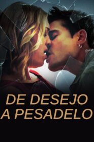 De Desejo a Pesadelo (2022) Online