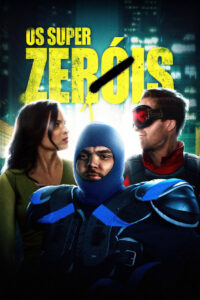 Os Super Zeróis (2019) Online