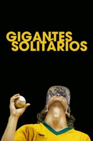 Gigantes Solitários (2019) Online