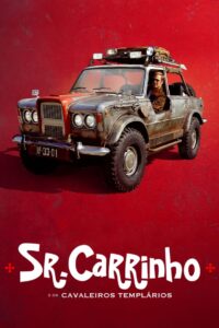 Sr. Carrinho e os Cavaleiros Templários (2023) Online