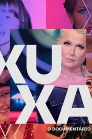 Xuxa, O Documentário (2023)