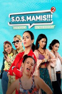 S.O.S Mamis 2: Mosquita Muerta (2023) Online