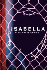 Isabella: o Caso Nardoni (2023) Online