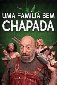 Uma Família Bem Chapada (2019) Online