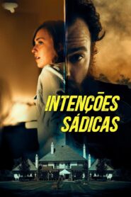 Intenções Sádicas (2019) Online